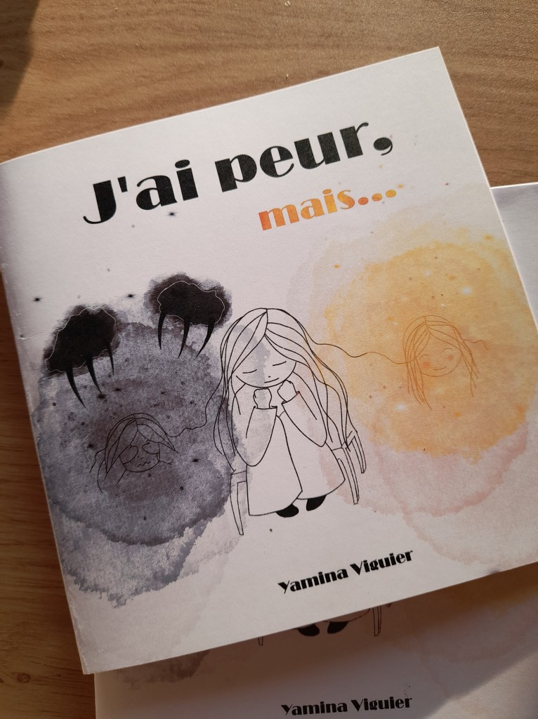 Livre autoédité de Yamina Viguier, J'ai peur, mais...